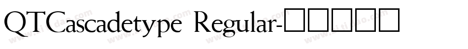 QTCascadetype Regular字体转换